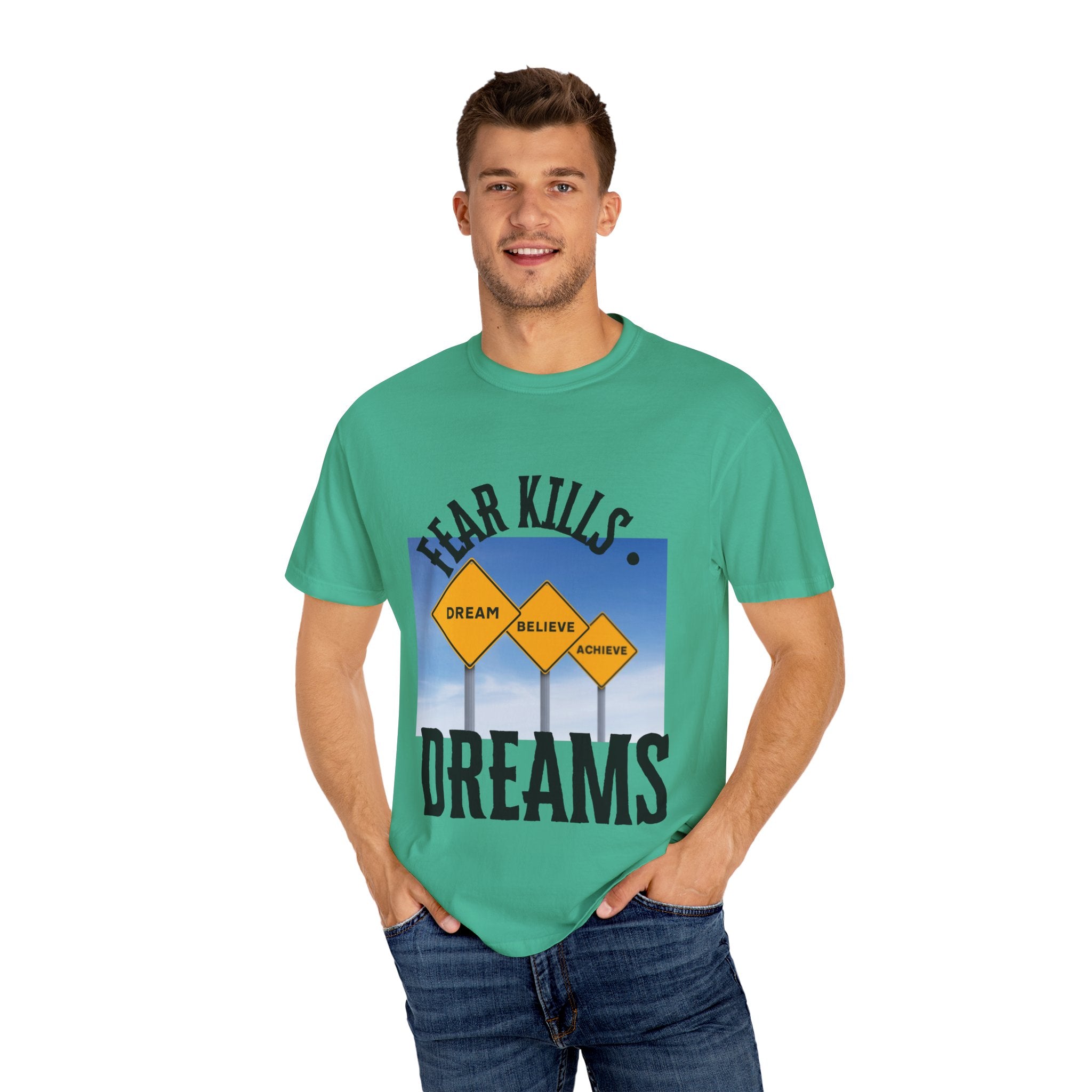 Unisex-Fear Kills Dreams T Shirt