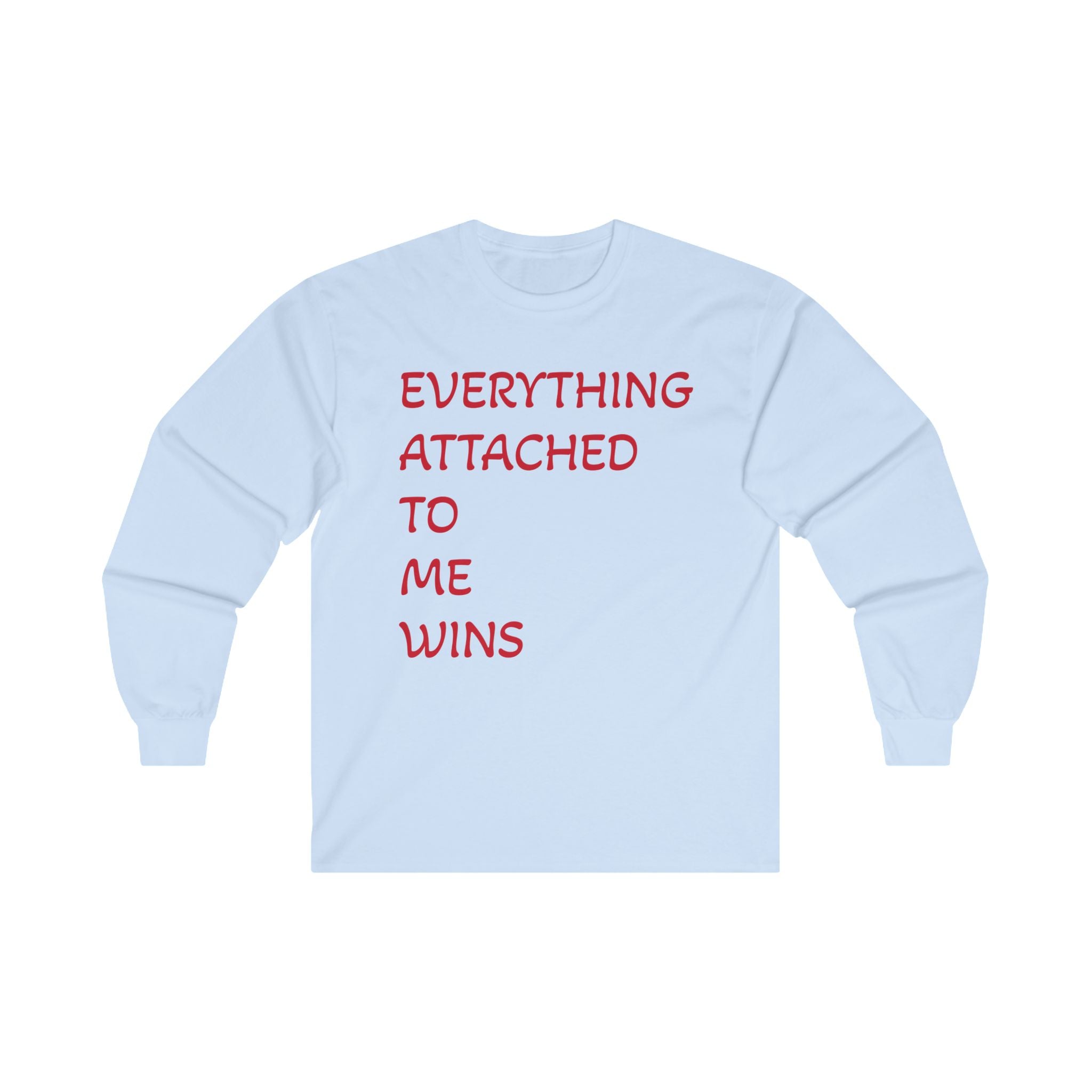 Empowering Long Sleeve Tee - Everything Attached To Me Wins