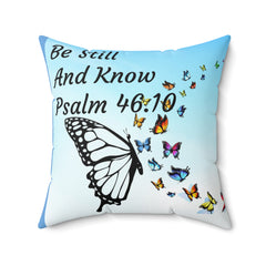 Be Still And Know Psalm 46.10 Square Pillow