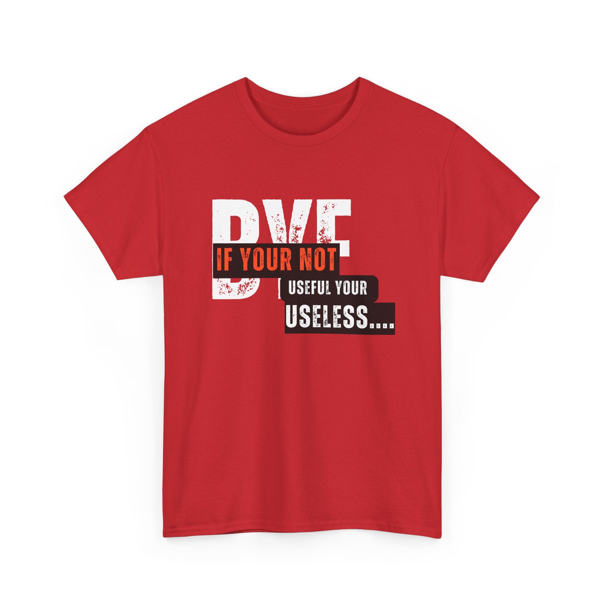 Unisex Heavy Cotton Tee - 'If You're Not Useful, You're Useless' Statement Shirt