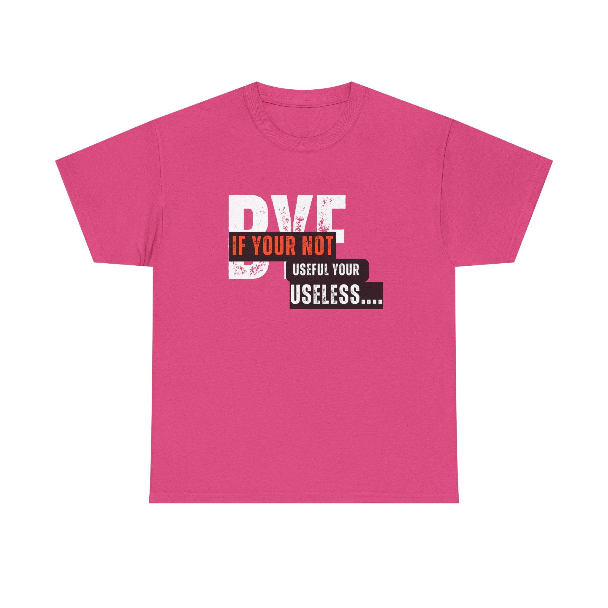 Unisex Heavy Cotton Tee - 'If You're Not Useful, You're Useless' Statement Shirt