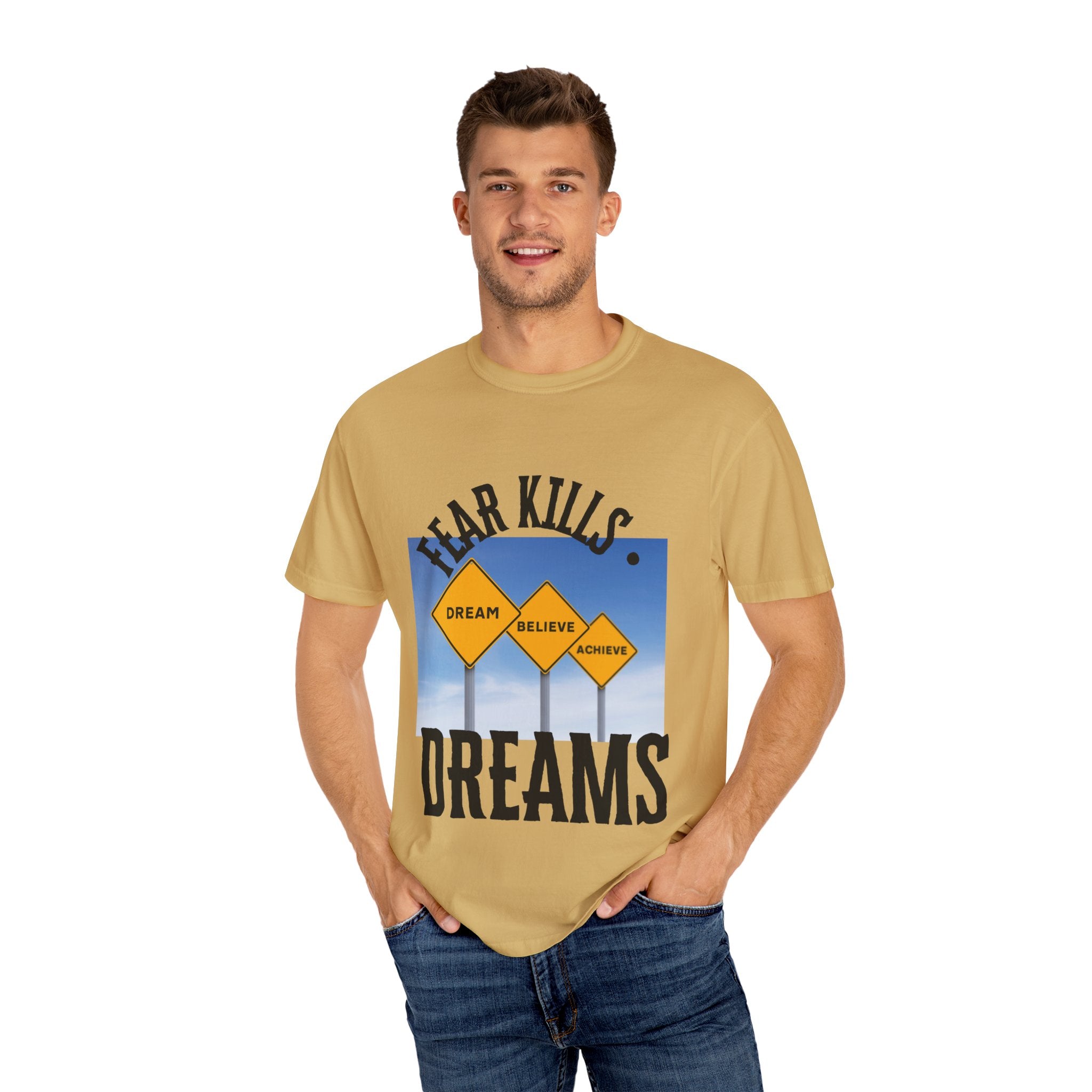Unisex-Fear Kills Dreams T Shirt