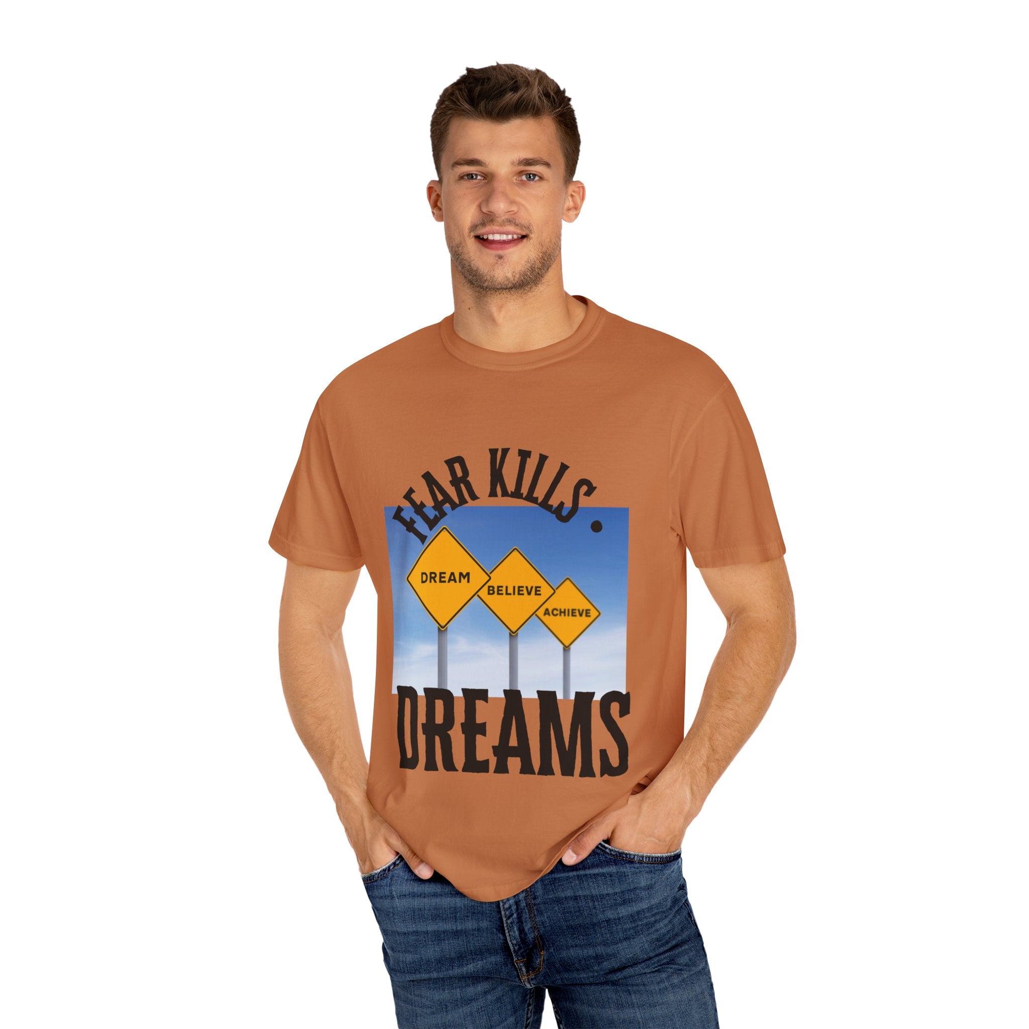 Unisex-Fear Kills Dreams T Shirt