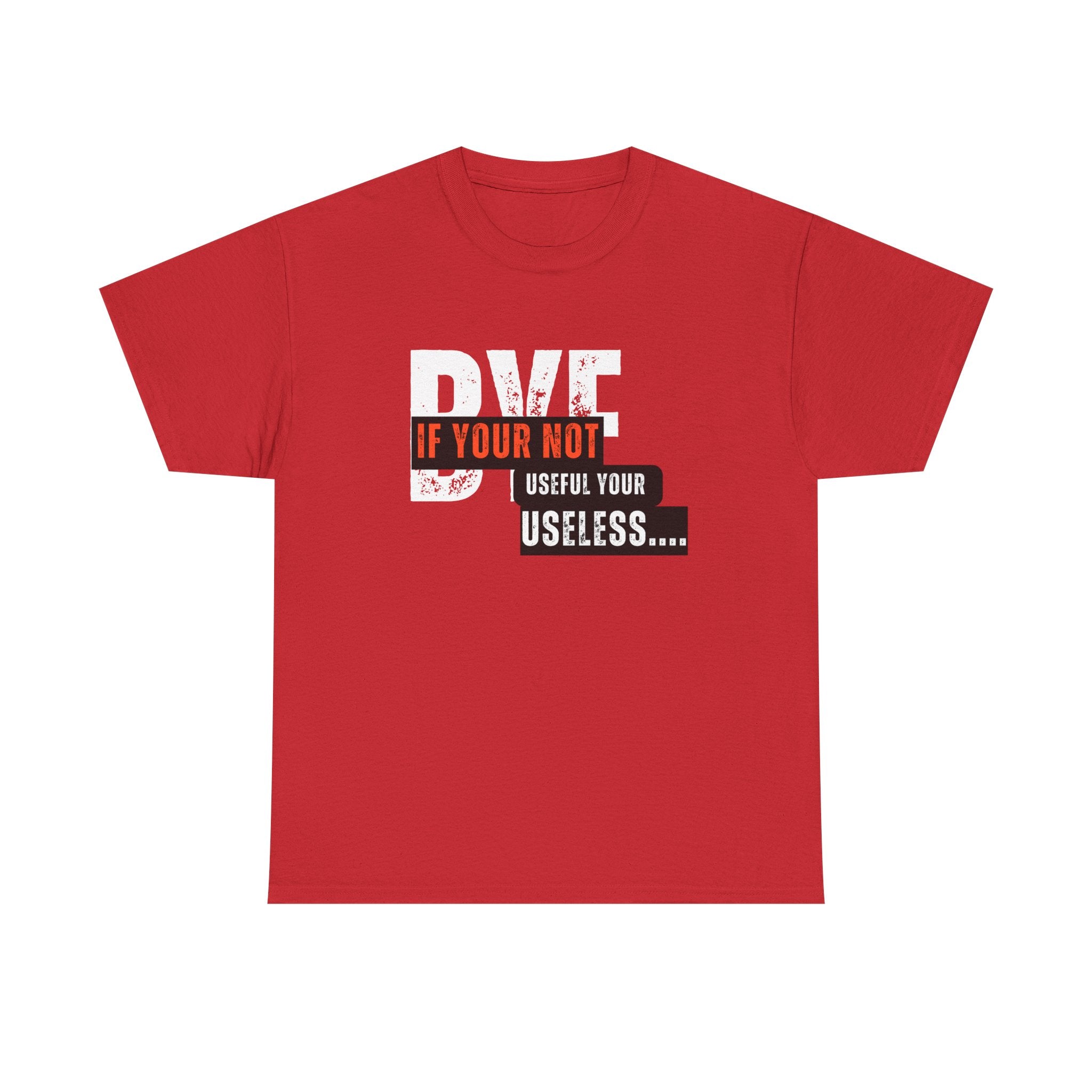 Unisex Heavy Cotton Tee - 'If You're Not Useful, You're Useless' Statement Shirt