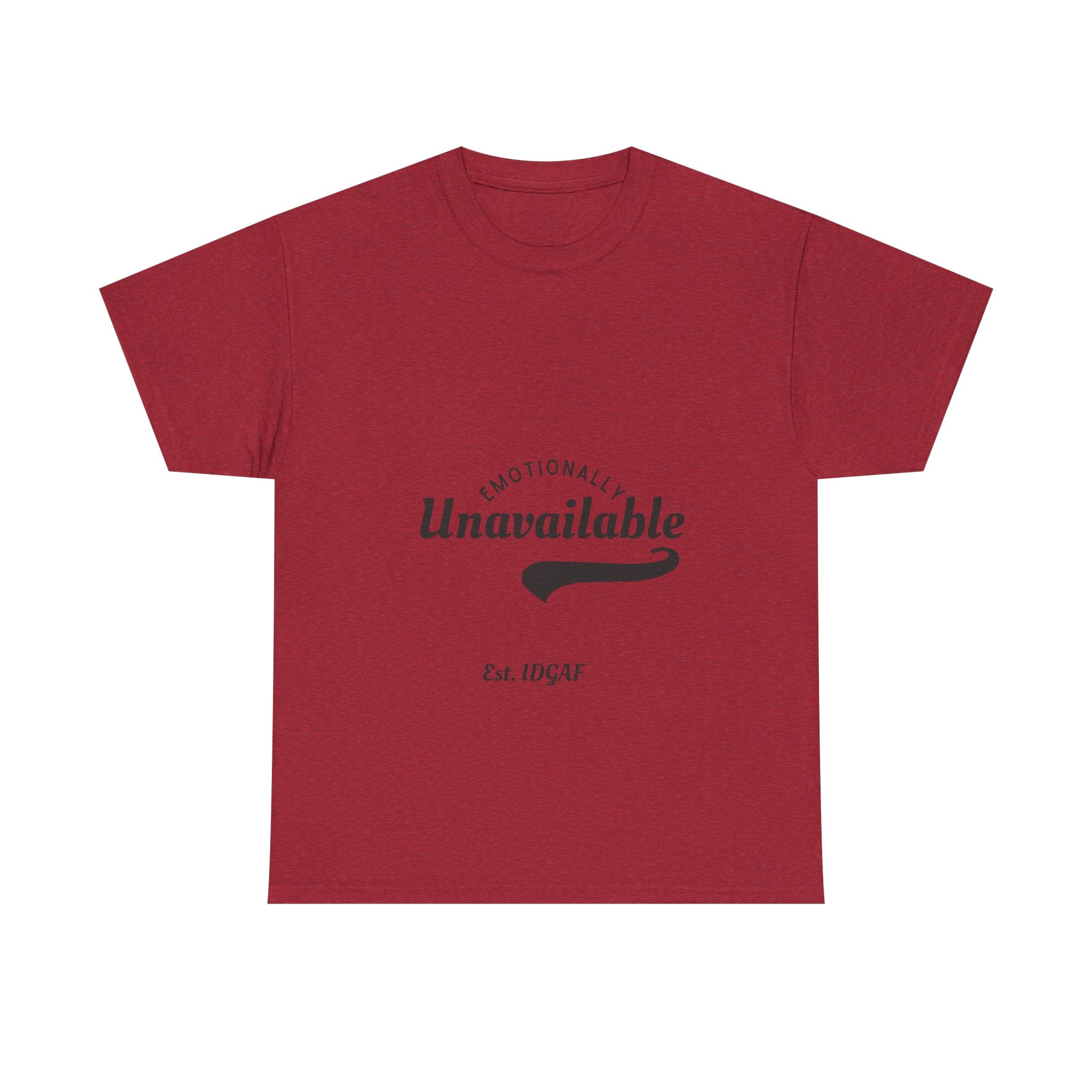 Emotionally Unavailable Unisex Heavy Cotton Tee - Casual Statement Shirt