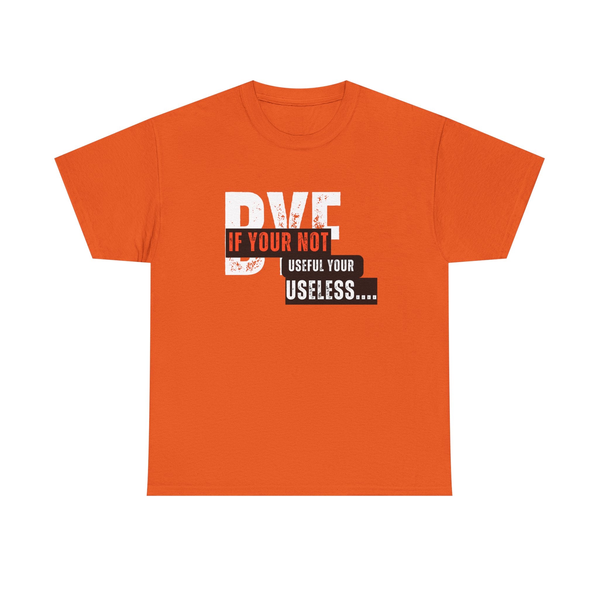 Unisex Heavy Cotton Tee - 'If You're Not Useful, You're Useless' Statement Shirt