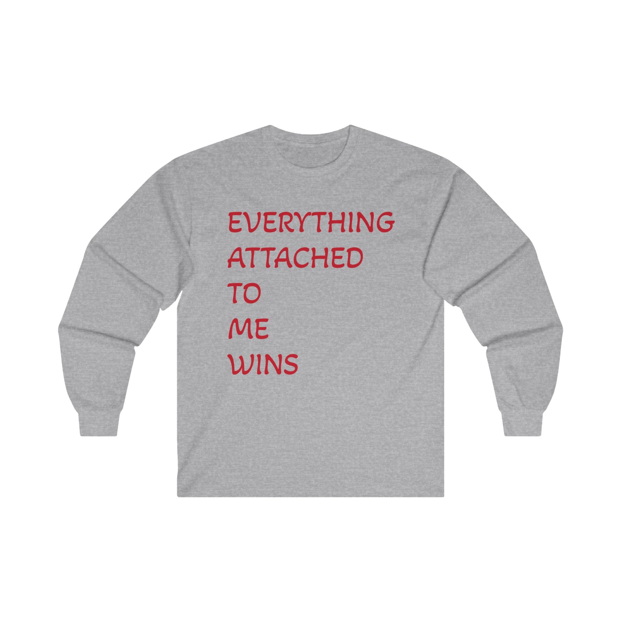 Empowering Long Sleeve Tee - Everything Attached To Me Wins