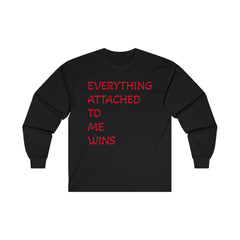 Empowering Long Sleeve Tee - Everything Attached To Me Wins