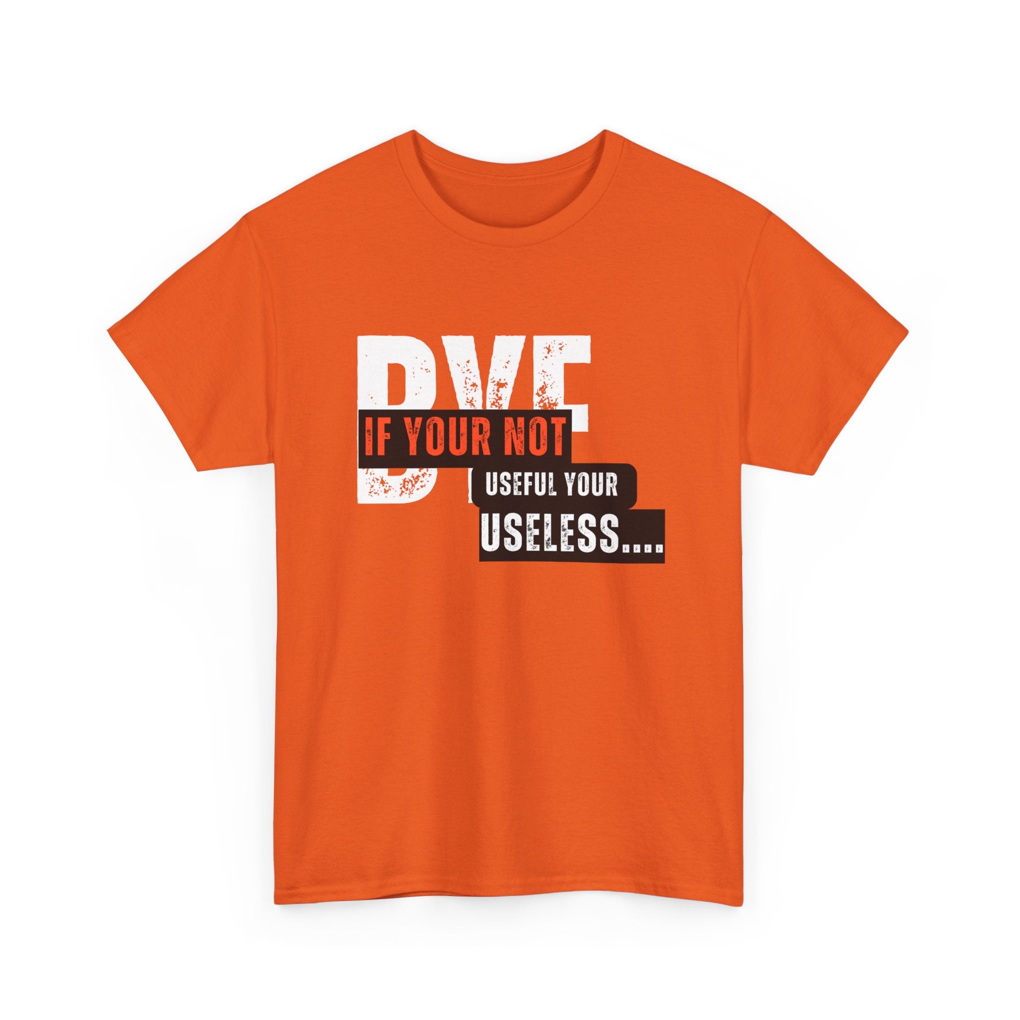 Unisex Heavy Cotton Tee - 'If You're Not Useful, You're Useless' Statement Shirt