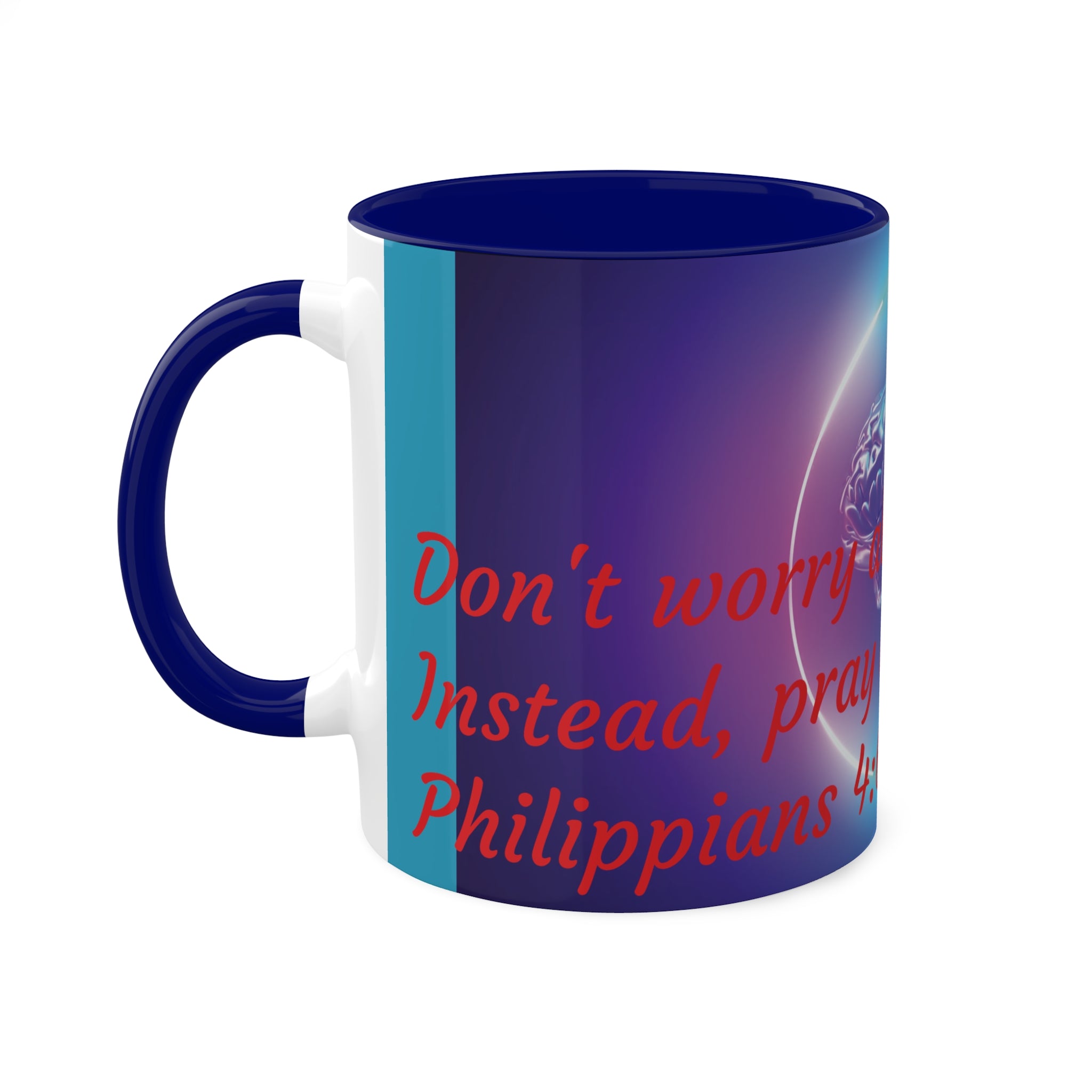 Don't worry about anything.  Instead, pray about everything Philippians 4:6-7 Mug