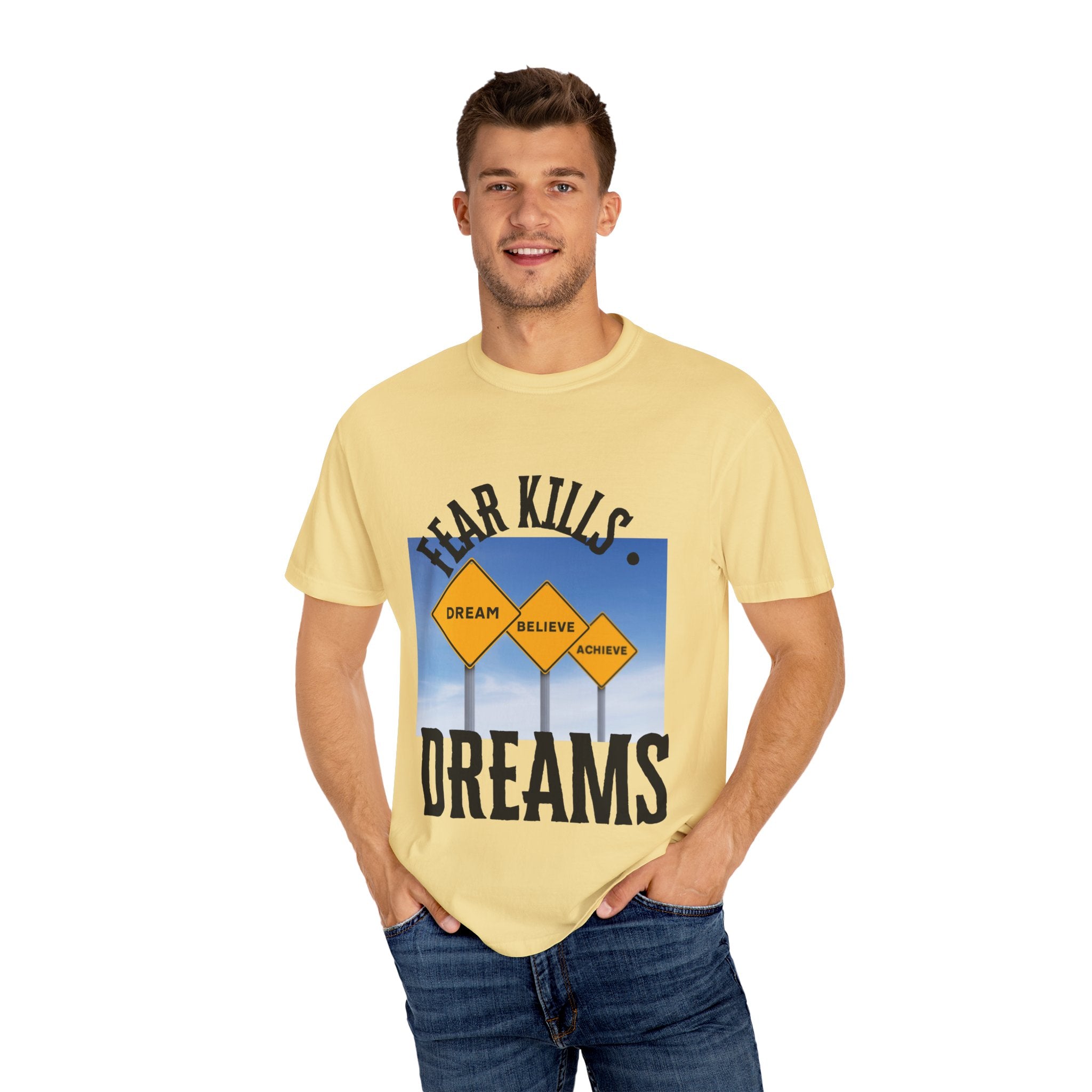 Unisex-Fear Kills Dreams T Shirt