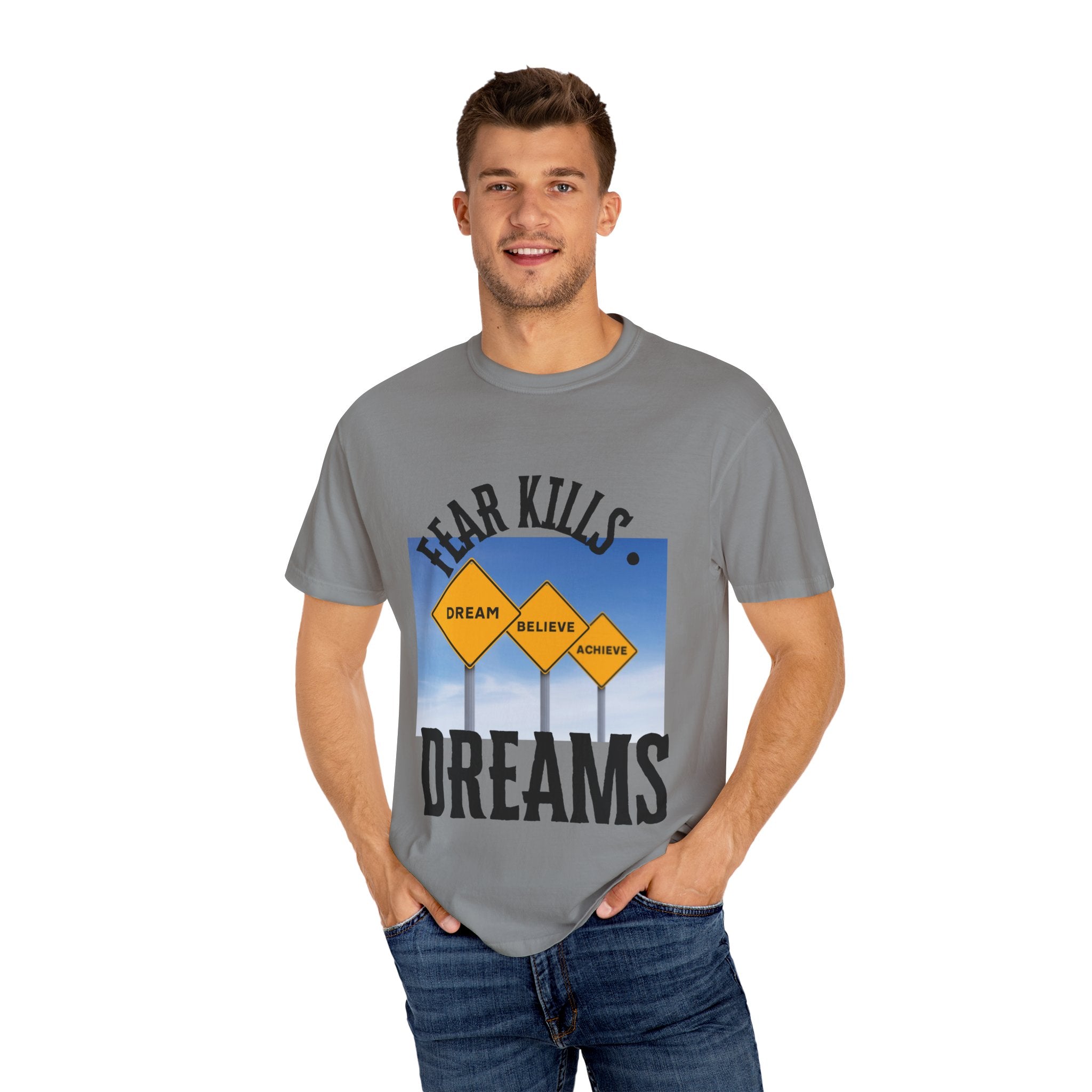 Unisex-Fear Kills Dreams T Shirt