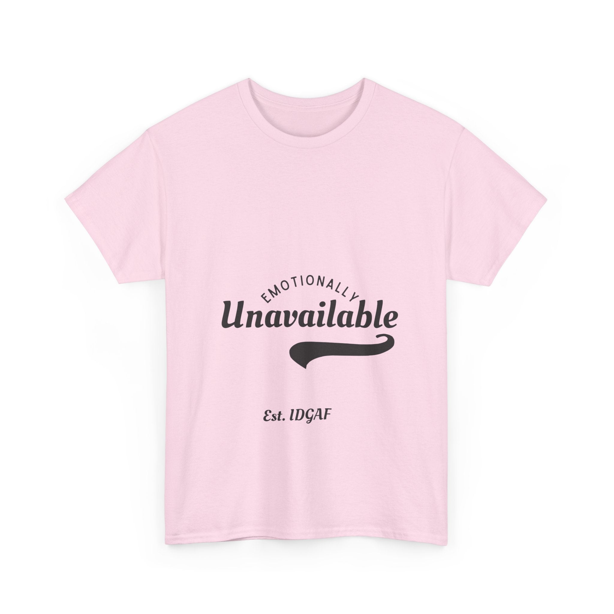 Emotionally Unavailable Unisex Heavy Cotton Tee - Casual Statement Shirt