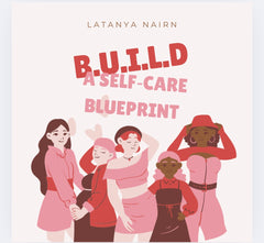 B.U.I.L.D. – A Self‑Care Blueprint
